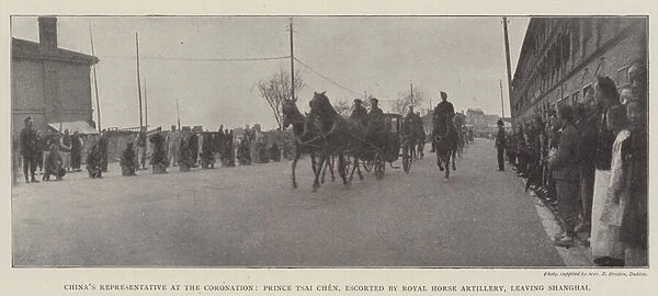 Chinas Representative at the Coronation, Prince Tsai Chen, escorted by Royal Horse Artillery, leaving Shanghai (b  /  w photo)