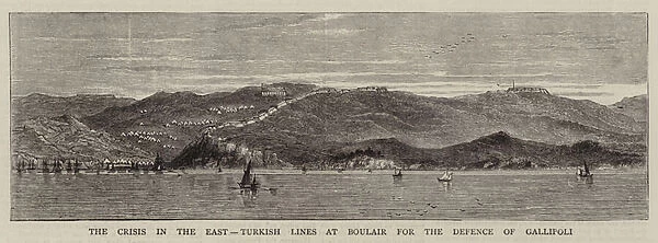 The Crisis in the East, Turkish Lines at Boulair for the Defence of Gallipoli (engraving)