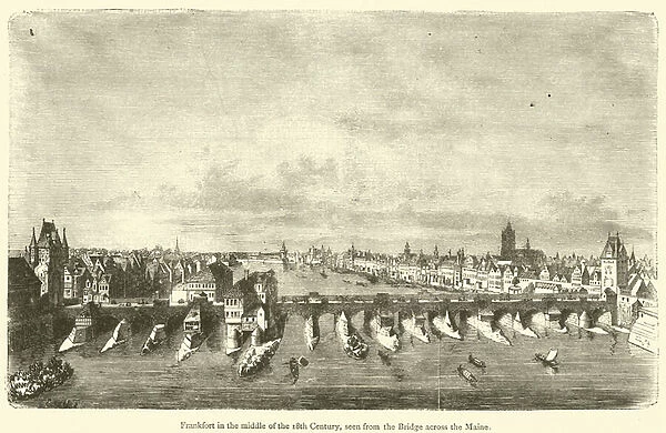 Frankfort in the middle of the 18th Century, seen from the Bridge across the Maine (engraving)