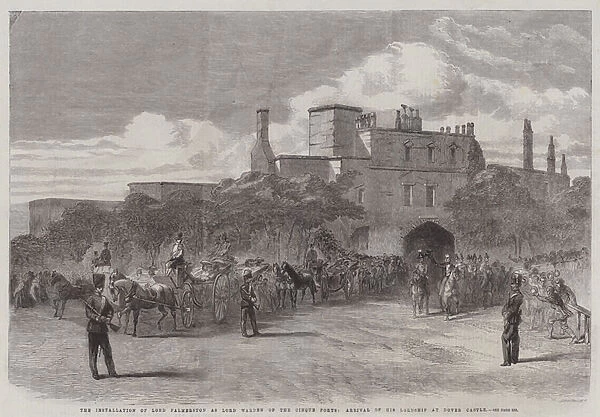 The Installation of Lord Palmerston as Lord Warden of the Cinque Ports, Arrival of His Lordship at Dover Castle (engraving)