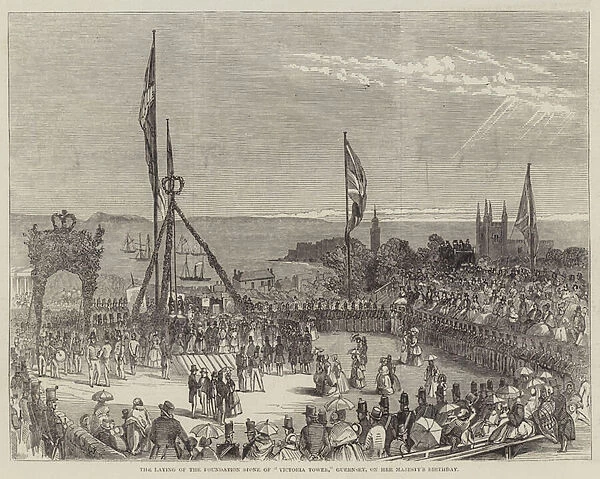 The Laying of the Foundation Stone of 'Victoria Tower, 'Guernsey, on Her Majestys Birthday (engraving)