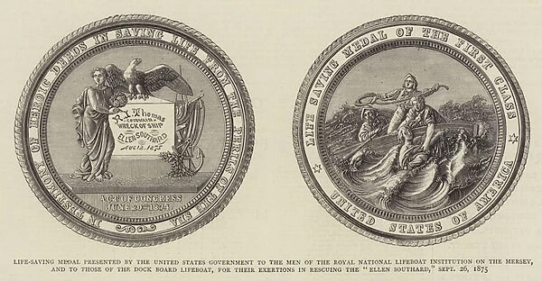 Life-Saving Medal presented by the United States Government to the Men of the Royal National Lifeboat Institution on the Mersey, and to those of the Dock Board Lifeboat, for their Exertions in rescuing the 'Ellen Southard'