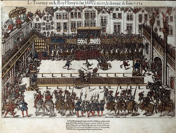 Tournament and death of Henri II (30 June 1559): at the wedding of his daughter