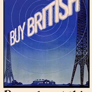 Patriotic poster, Buy British - Broadcast this message