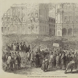 The Belgian Elections, Scene near the Hotel de Ville at Brussels (engraving)