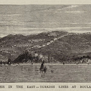 The Crisis in the East, Turkish Lines at Boulair for the Defence of Gallipoli (engraving)