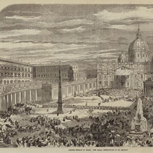 Easter Sunday in Rome, the Papal Benediction at St Peters (engraving)