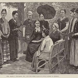 Mrs Maria C Douglass, MD, and the First Class of Pupil Nurses in Burmah (engraving)